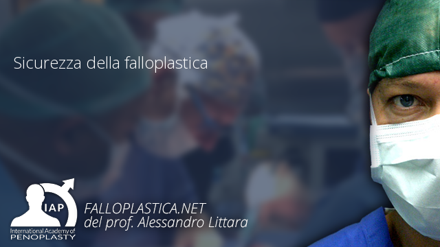 Falloplastica, Sicurezza della falloplastica